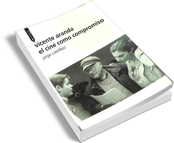 Vicente Aranda. El cine como compromiso